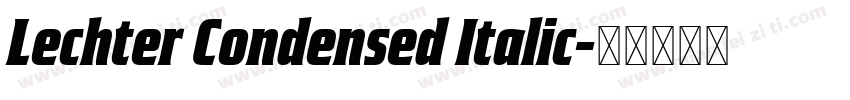 Lechter Condensed Italic字体转换